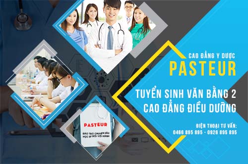 Trường Cao đẳng Y Dược Pasteur tuyển sinh Văn bằng 2 Cao đẳng điều dưỡng